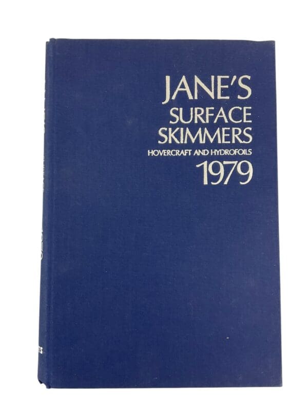 Jane's Surface Skimmers Hovercraft and Hydrofoils 1979 Hardcover Reference Book