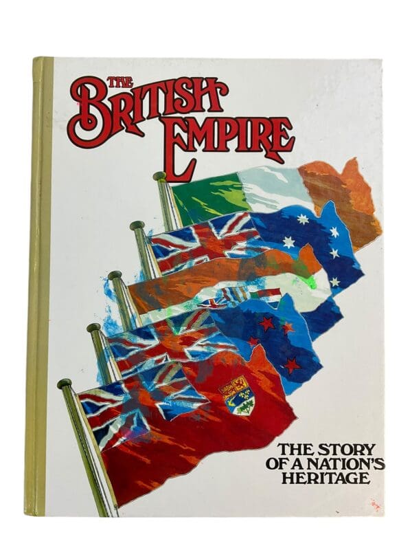 WW1 WW2 British Empire The Story of a Nations Heritage Volume 5 Reference Book