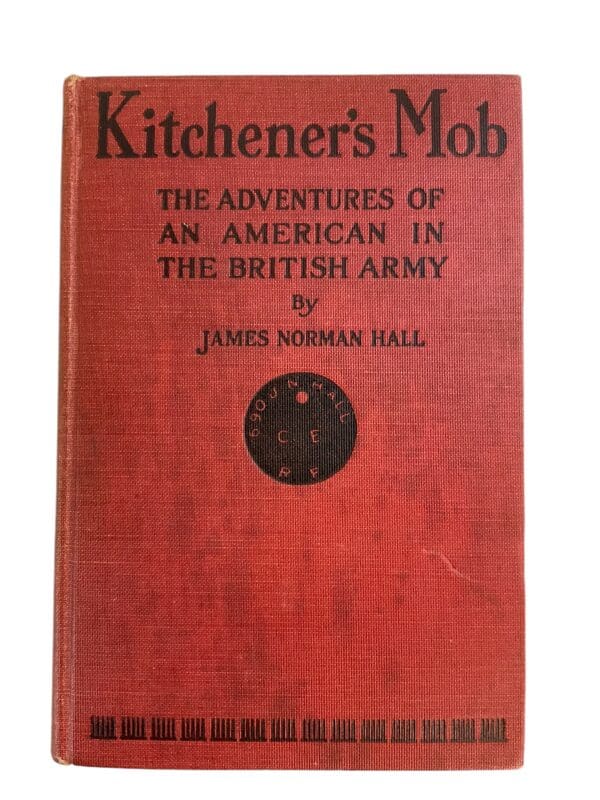 WW1 British US Kitcheners Mob James Norman Hall Hardcover Reference Book