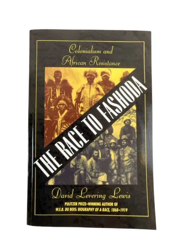 Colonialism and African Resistance The Race to Fashoda Softcover Reference Book