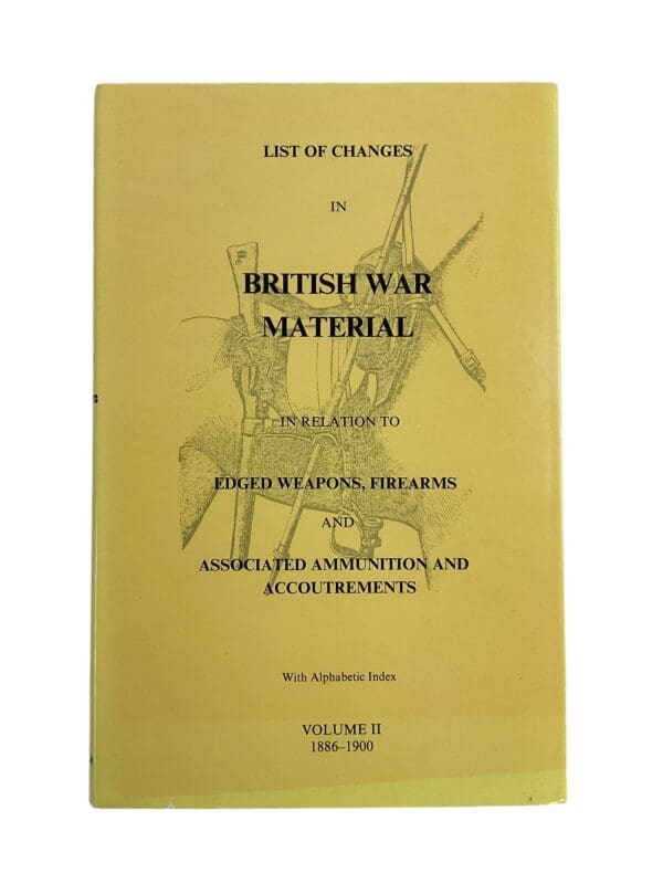 List of Changes in British War Material Weapons Firearms Ammo V.2 Reference Book