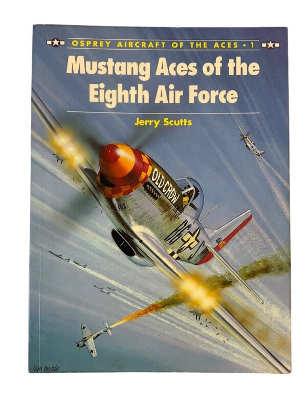 WW2 US USAAF Mustang Aces of the Eighth Air Force Osprey Aircraft No 1 Softcover Reference Book