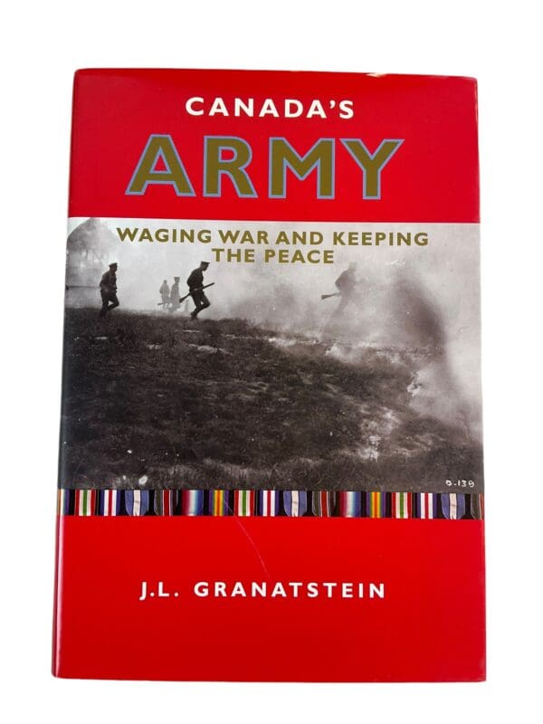 WW1 WW2 Korea Canadian Canadas Army Waging War Peacekeeping HC Reference Book