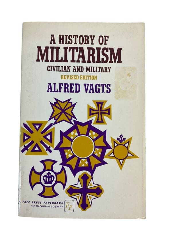 British German US History Of Militarism Civillian & Military Reference Book