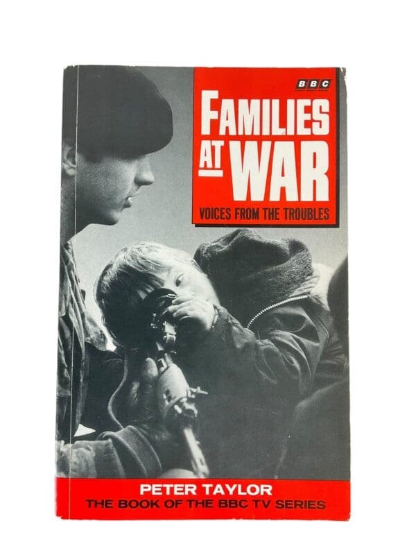 British Irish Civil War Families at War Voices from the Troubles Reference Book