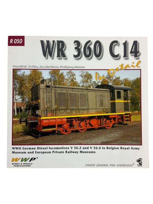 WW1 WW2 German WR 360 C14  Shunting Locomotive In Detail R 050 Reference Book