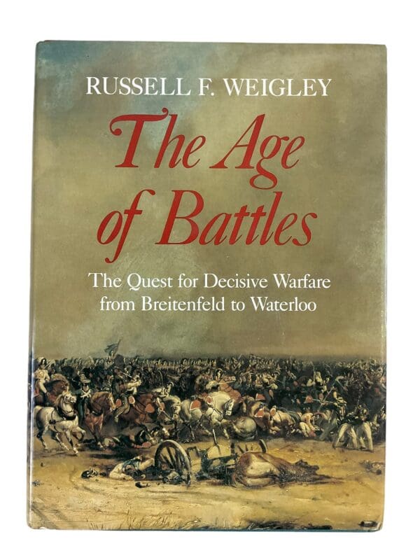 British French The Age of Battles Breitenfeld to Waterloo Reference Book