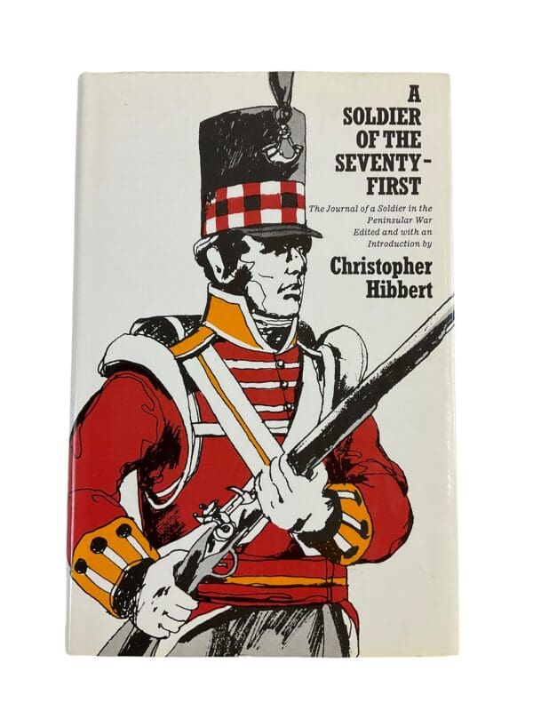 British Napoleonic A Soldier of the Seventy-First Reference Book