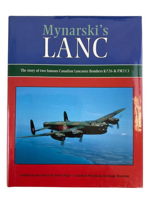 WW2 Canadian RCAF Mynarski's LANC Hardcover Reference Book