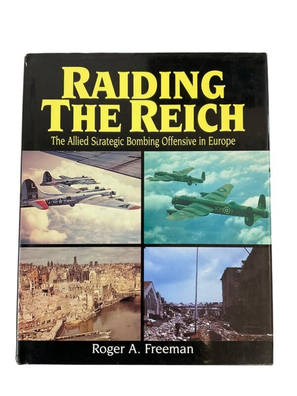 WW2 US British Raiding the Reich The Allied Strategic Bombing Offensive in Europe Hardcover Reference Book