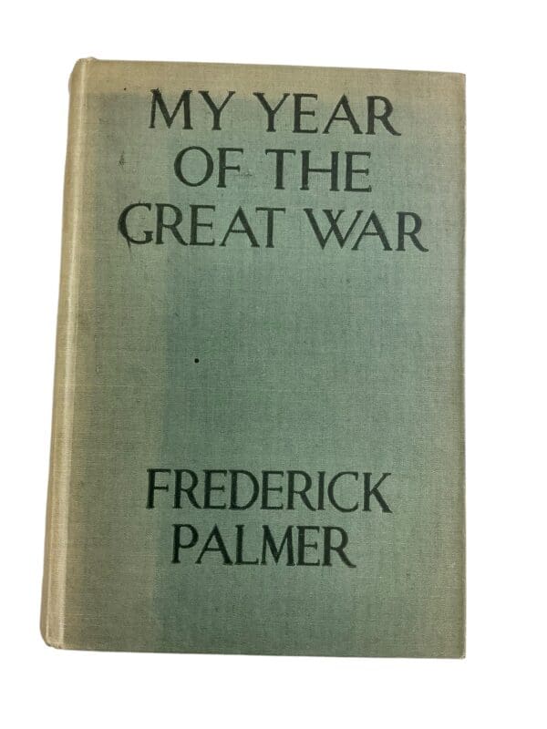 WW1 US AEF My Year of the Great War Hard Cover Reference Book