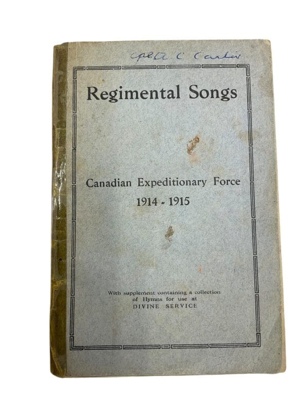 WW1 Canadian CEF Regimental Songs 1914-1915 Softcover Reference Manual