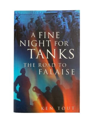 WW2 British Canadian A Fine Night for Tanks The Road to Falaise Reference Book