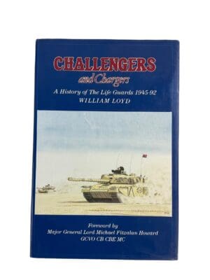 WW2 Britain Challengers And Chargers A History Of The Life Guards Reference Book