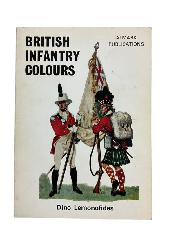 British Infantry Colours Dino Lemonofides Almark Softcover Reference Book