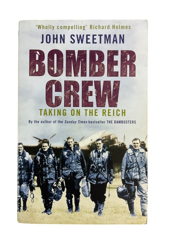 WW2 British RAF Bomber Crew Taking on the Reich Softcover Reference Book