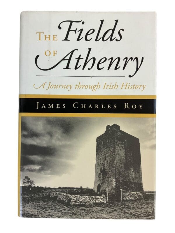 Irish History The Fields of Athenry Journey Through Irish History Reference Book