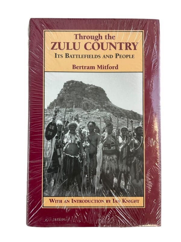 Through the Zulu Country Its Battlefields & People Reference Book