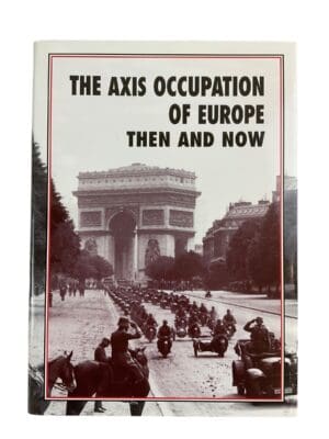 WW2 After The Battle Axis Occupation Of Europe Then And Now