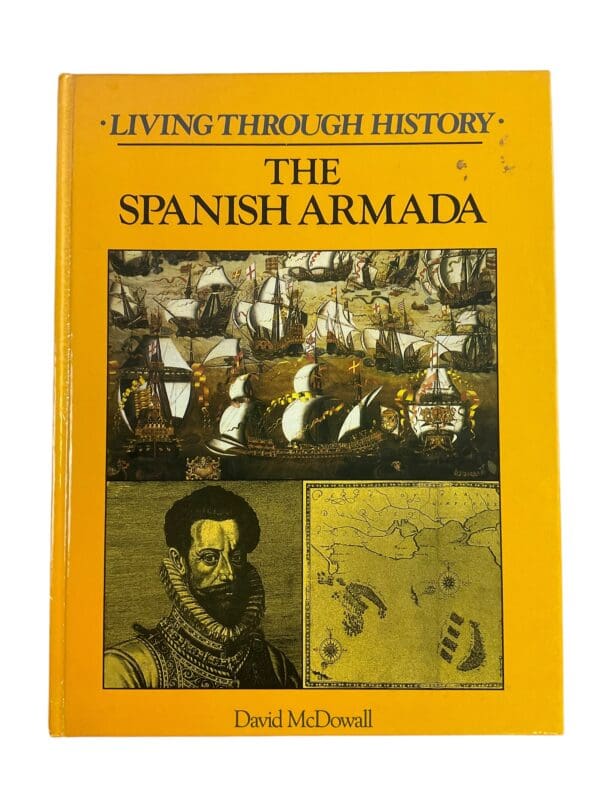 Spanish Armada Living Through History Reference Book