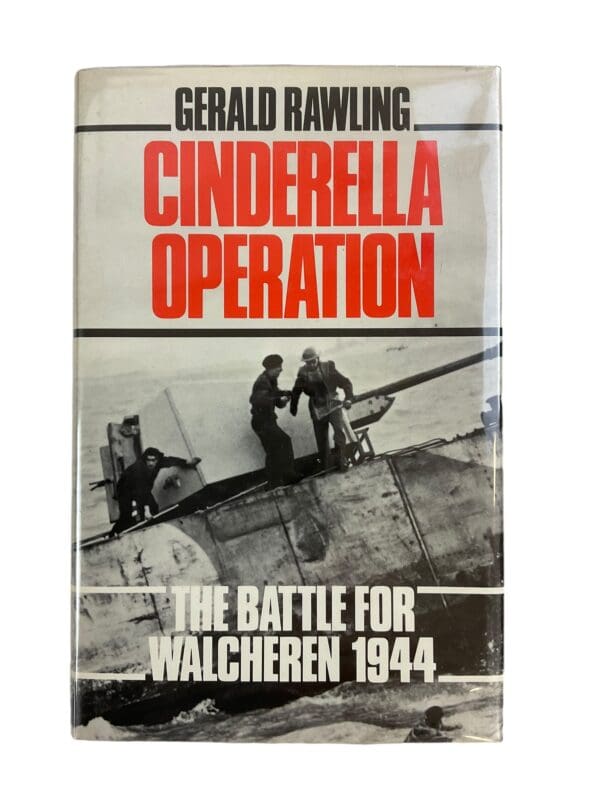 WW2 British Canadian Cinderella Operation Battle For Walcheren Reference Book