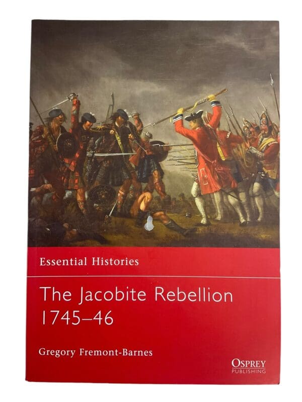 British The Jacobite Rebellion 1745-46 Osprey Essential No 72 Softcover Reference Book