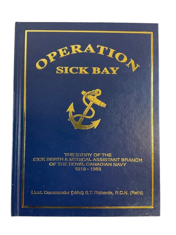 Pre WW1 WW2 1965 Canadian Operation Sick Bay RCN 1910-1965 Reference Book