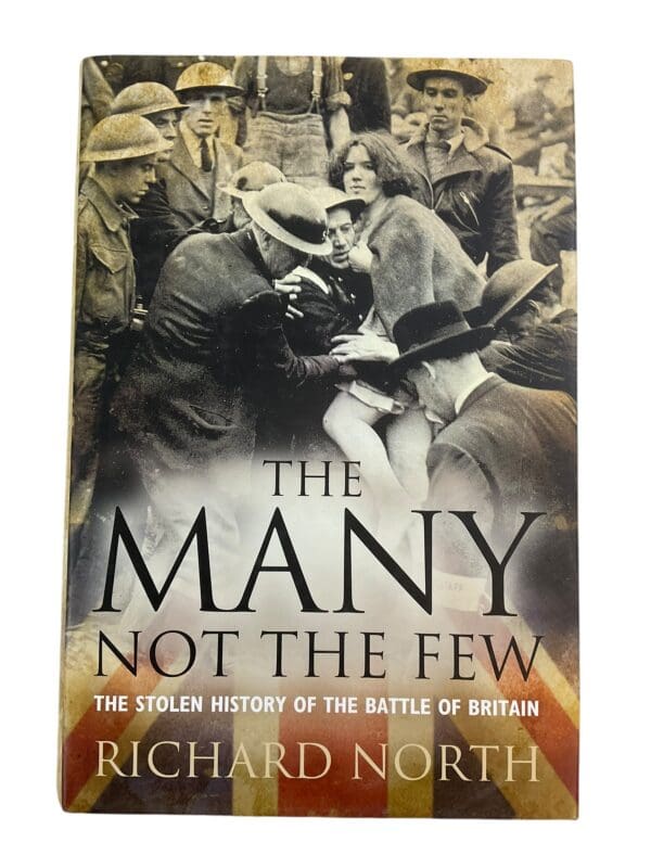 WW2 British Battle of Britain The Many Not the Few Hardcover Reference Book