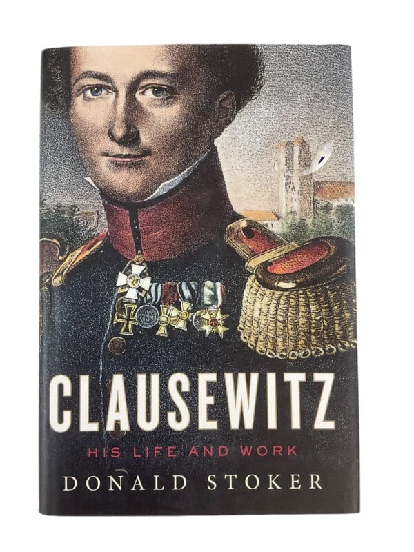 Napoleonic Clausewitz His Life and Work Reference Book