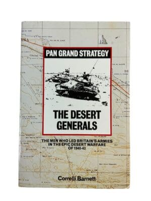 WW2 British Army The Desert Generals Epic Desert Warfare 1940-43 Reference Book