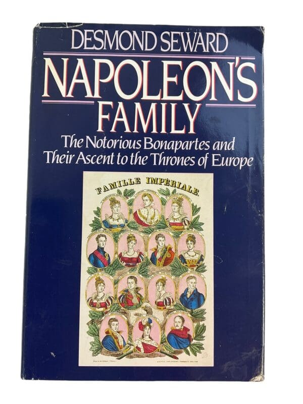 French Napoleonic Napoleons Family Bonapartes Ascent to Throne Reference Book