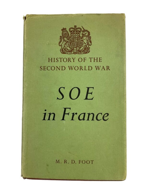 WW2 Britain History Of The Second World War WW2 SOE In France Reference Book