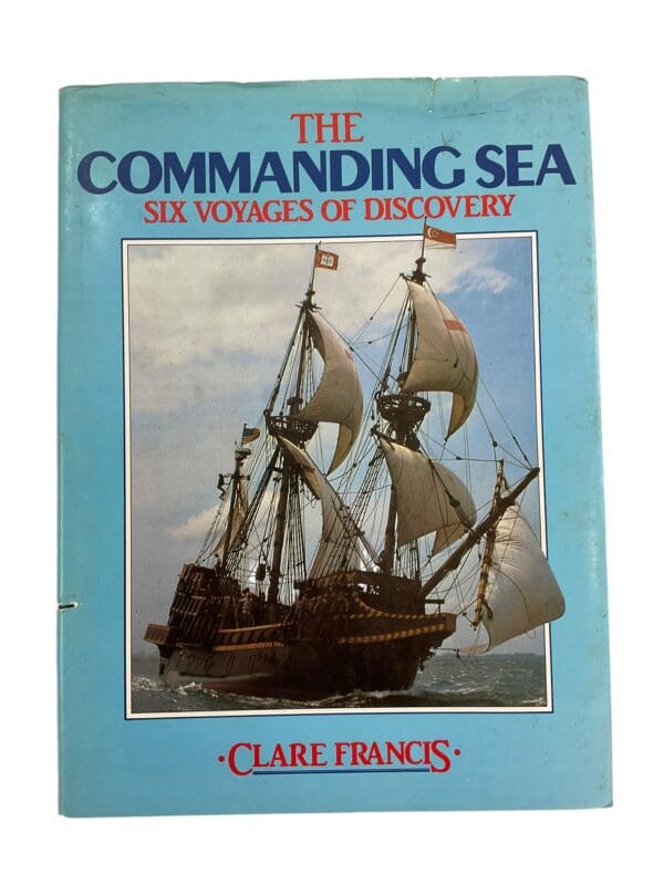 The Commanding Sea Six Voyages of Discovery Reference Book