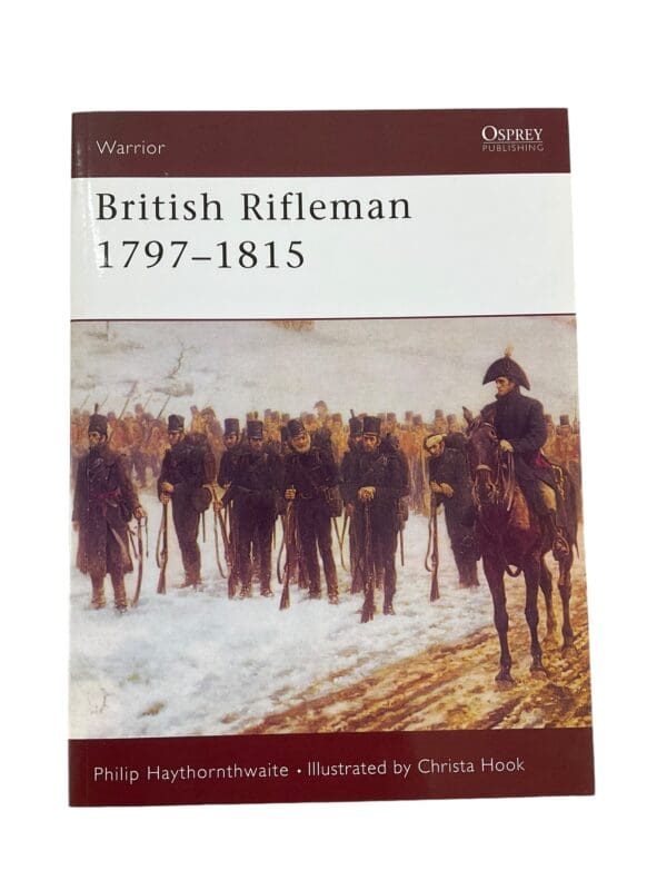 Napoleonic Era British Rifleman 1797-1815 Osprey Reference Book