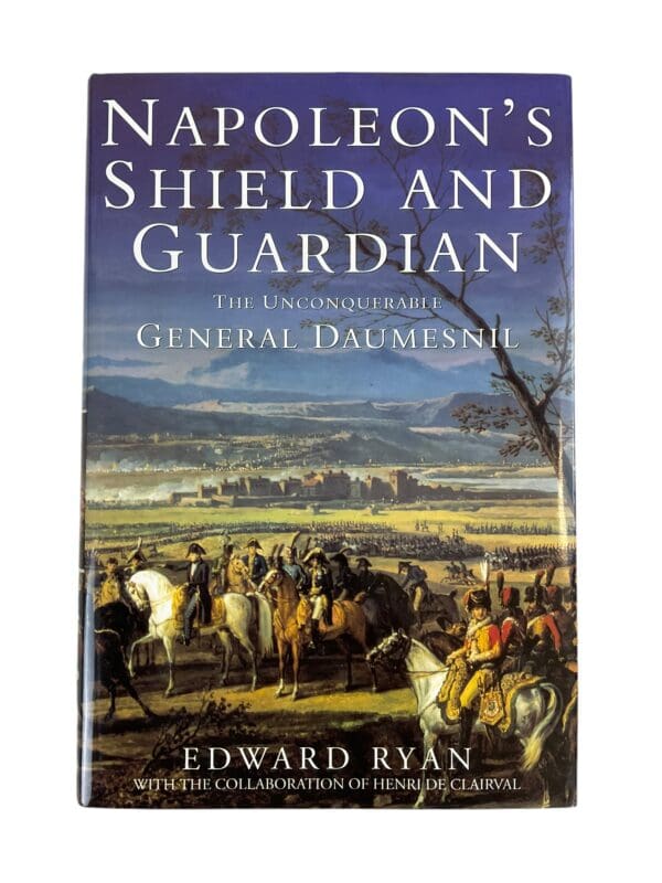 French Napoleonic Napoleons Shield and Guardian Hardcover Reference Book