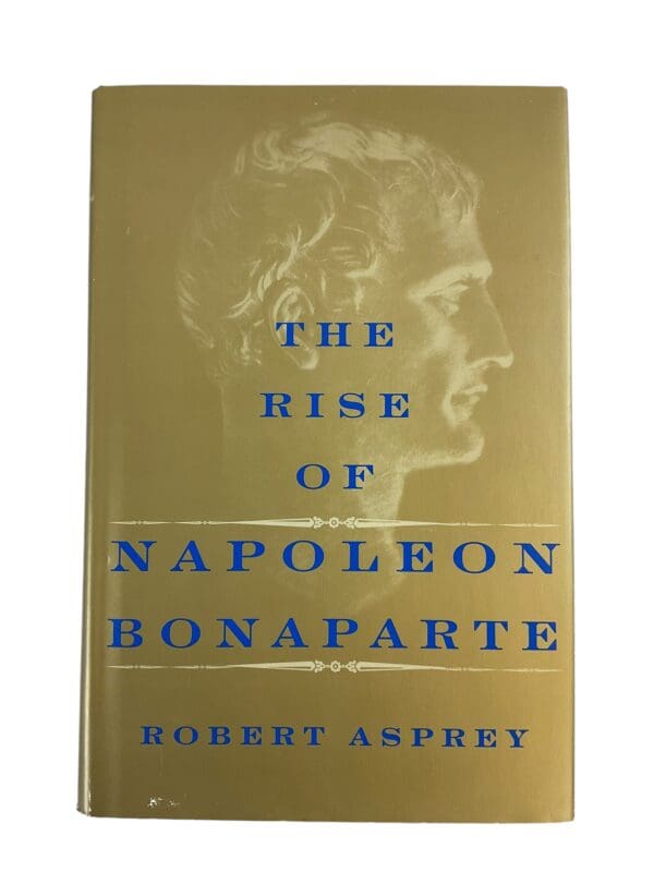 French Napoleonic The Rise of Napoleon Bonaparte Reference Book