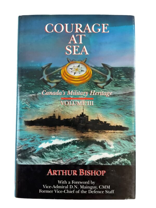 WW2 Canadian Navy RCN Courage at Sea Canada's Military History Vol 3 Hardcover Reference Book