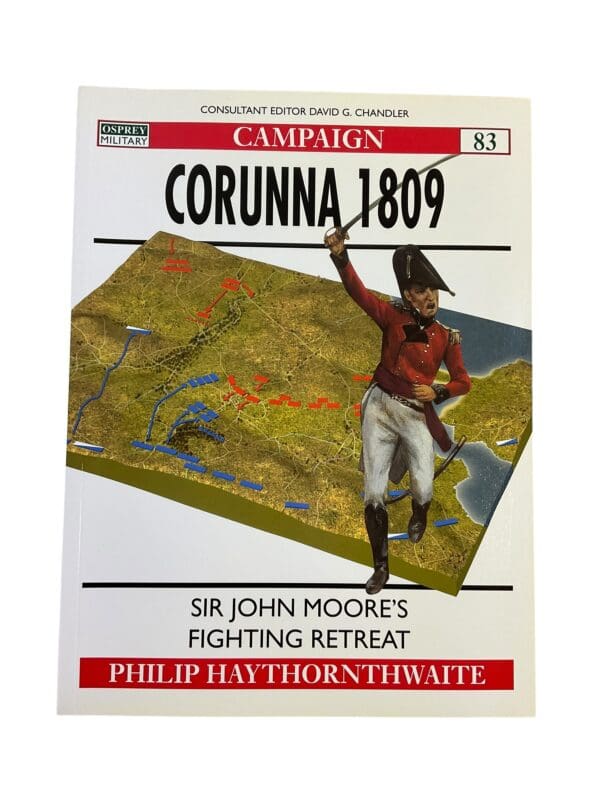 Peninsular War British French Corunna 1809 Osprey Campaign 83 Reference Book