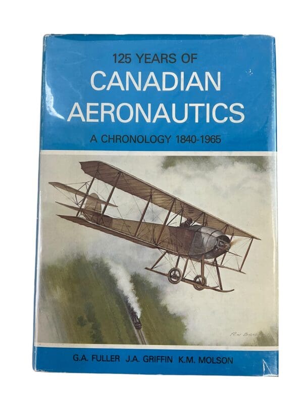 Pre WW1 WW2 To 1965 125 Years Of Canadian Aeronautics RCAF & Private Book