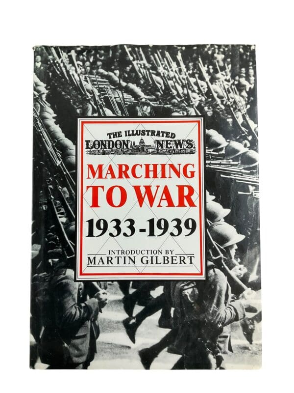 WW2 Britain The Illustrated London News Marching To War   Reference Book