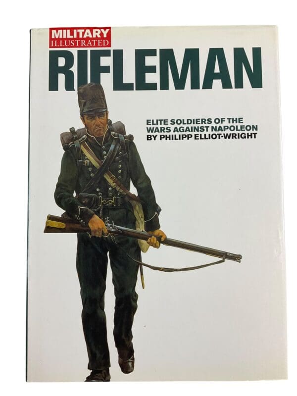 Napoleonic Wars British Rifleman Elite Soldiers Reference Book