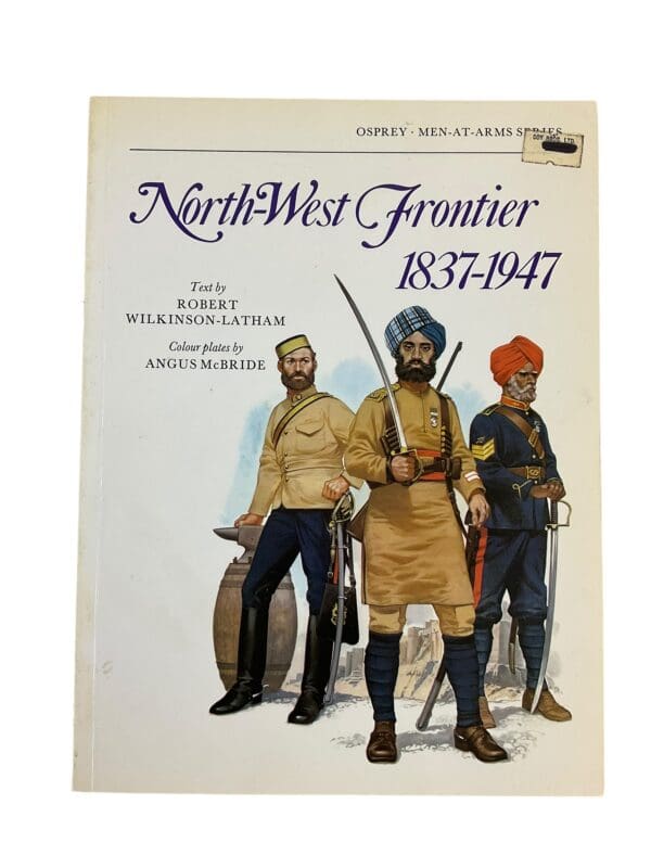 British Indian North West Frontier 1837-1947 Osprey Reference Book