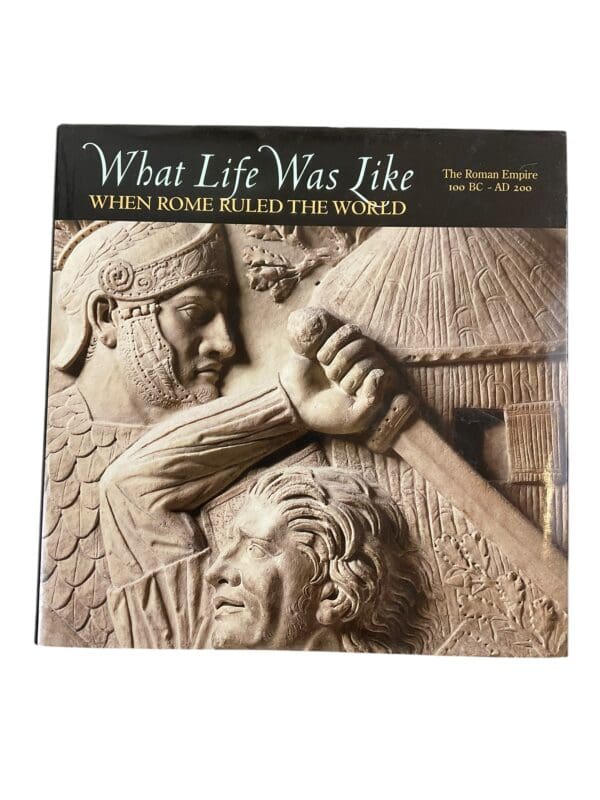 History Rome What life Was like When Rome Ruled The world  Reference Book