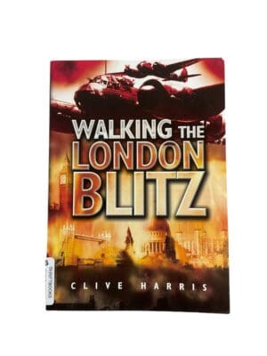 WW2 Britain Walking The London Blitz Reference Book