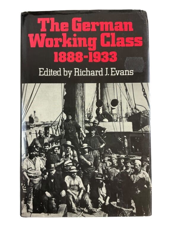 Pre WW1 To Pre WW2 German Working Class 1888-1933 Book