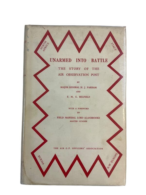 WW2 Britain Unarmed Into Battle Story Of The Air Observation Post Reference Book