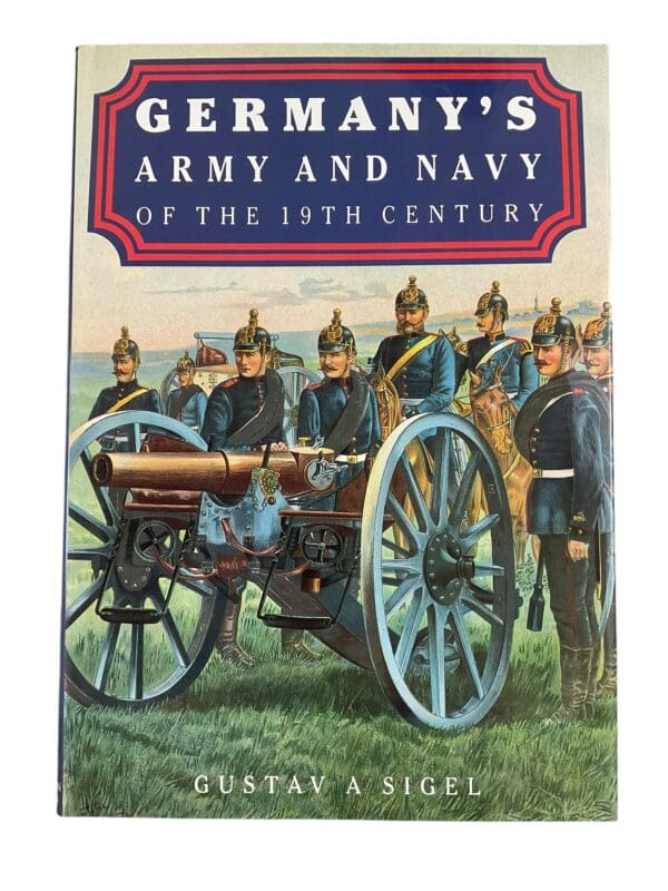 Germanys Army And Navy Of The 19th Century Reference Book