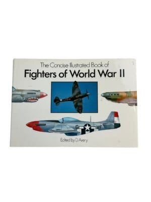 WW2 Airforce Fighters Of World War II Concise Illustrated Reference Book