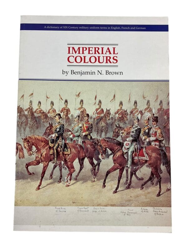 British French German Imperial Colours XIX Century Uniform Terms Reference Book