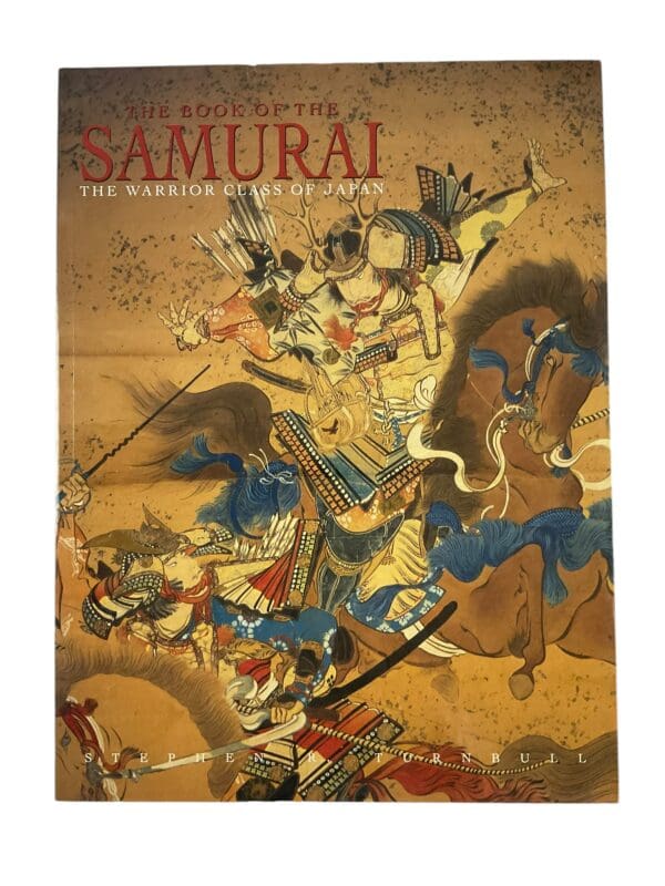 Japanese Samurai The Warrior Class Of Japan by Stephen Turnbull Reference Book